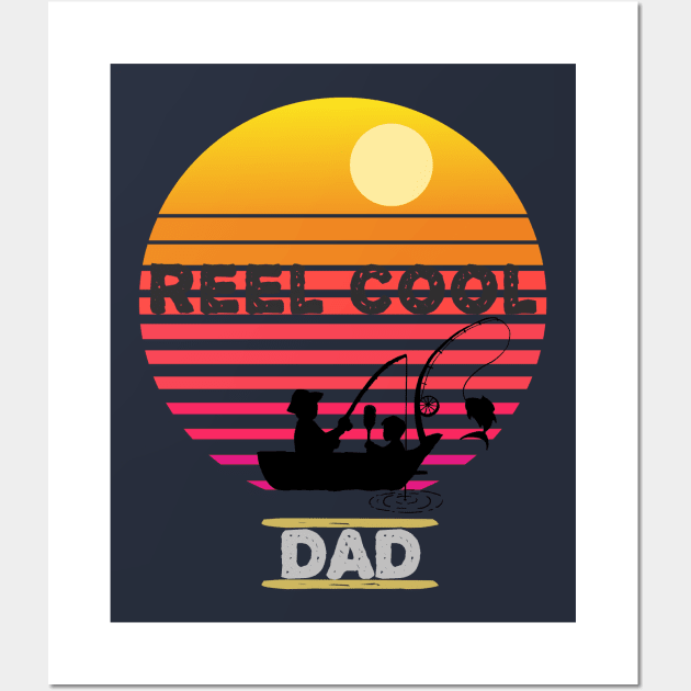 Reel Cool Dad Funny Fathers Day Fishing Gift Wall Art by TshotDesign